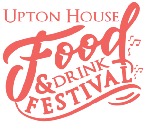 UPTON HOUSE FOOD & DRINK FESTIVAL 2024